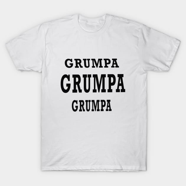 GRUMPA T-Shirt by your best store